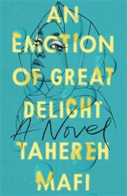 An Emotion of Great Delight - Tahereh Mafi