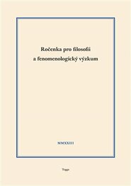 Ročenka pro filosofii a fenomenologický výzkum 2023, sv. XIII