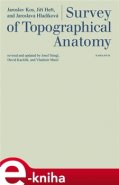 Survey of Topographical Anatomy - Jiří Heřt, Jaroslav Kos