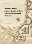 Krajinářská úprava areálu Měšťanská střelnice a Františkova stromořadí v Olomouci