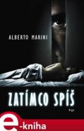 Zatímco spíš - Alberto Marini