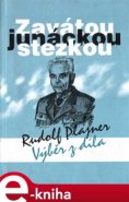 Zavátou junáckou stezkou - Rudolf Plajner