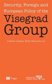 Security, Foreign and European Policy of the Visegrad Group