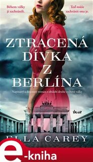 Ztracená dívka z Berlína - Ella Careyová