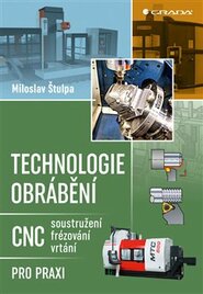 Technologie obrábění - Miloslav Štulpa