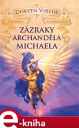 Zázraky archanděla Michaela - Doreen Virtue