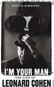 Im Your Man: The Life Of Leonard Cohen - Sylvie Simmonsová