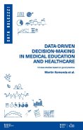 Data-driven decision-making in medical education and healthcare