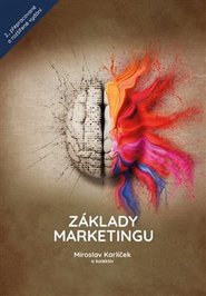 Základy marketingu - kol., Miroslav Karlíček