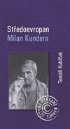 Středoevropan Milan Kundera - Tomáš Kubíček