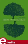 Ekosystémová a krajinná ekologie - Pavel Kovář