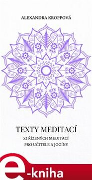 Texty meditací - Alexandra Kroppová