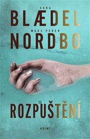 Rozpuštěný - Sara Blaedelová, Mads Peder Nordbo