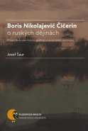 Boris Nikolajevič Čičerin o ruských dějinách (státní škola jako historiografický a společenský fenomén)