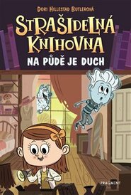 Strašidelná knihovna - Na půdě je duch - Dori Butlerová Hillestad