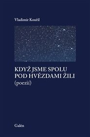 Když jsme spolu pod hvězdami žili