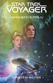 Star Trek: Voyager – Nekonečný příliv - Kirsten Beyer