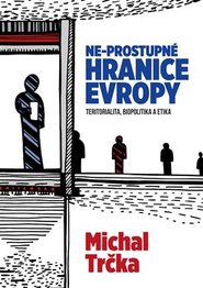 Ne-prostupné hranice Evropy