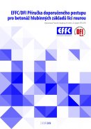 EFFC/DFI Příručka doporučeného postupu pro betonáž hlubinných základů licí rourou