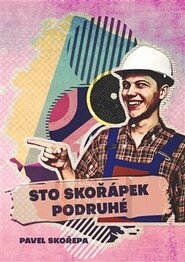 Sto skořápek podruhé - Pavel Skořepa