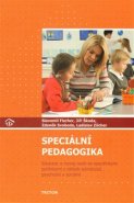 Speciální pedagogika - Slavomil Fischer, Jiří Škoda, Zdeněk Svoboda, Ladislav Zilcher