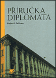 Příručka diplomata - Ralph G. Feltham