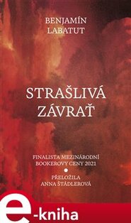 Strašlivá závrať - Benjamín Labatut