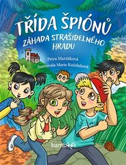 Třída špiónů - Petra Martišková