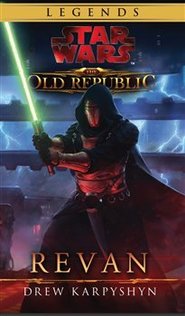 The Old Republic - Revan - Drew Karpyshyn