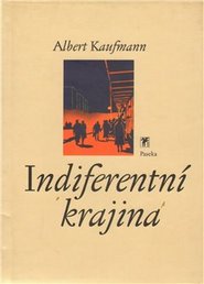 Indiferentní krajina - Albert Kaufman