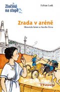 Zrada v aréně - Fabian Lenk