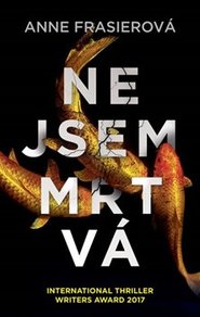 Nejsem mrtvá - Anne Frasierová