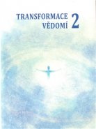 Transformace vědomí 2 - Tomáš Keltner