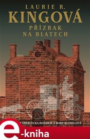 Přízrak na blatech - Laurie R. Kingová