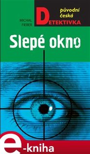 Slepé okno - Michal Fieber