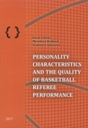 Personality Characteristics and the Quality of Basketball Referee Performance