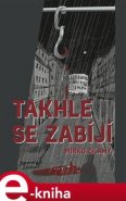 Takhle se zabíjí - Mirko Zilahy