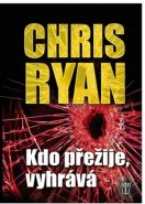 Kdo přežije, vyhrává - Chris Ryan