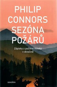 Sezóna požárů - Philip Connors