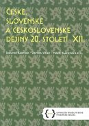 České, slovenské a československé dějiny 20. století XII.
