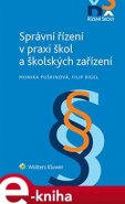 Správní řízení v praxi škol a školských zařízení - Monika Puškinová, Filip Rigel