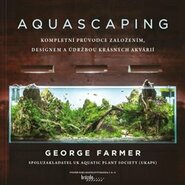 Aquascaping - George Farmer