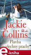 Plavba za všechny prachy - Jackie Collins