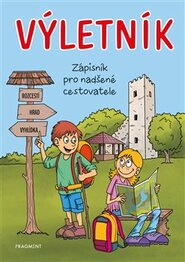 Výletník – zápisník pro nadšené cestovatele - Jitka Pastýříková