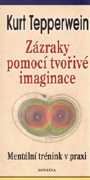 Zázraky pomocí tvořivé imaginace