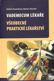 Vademecum lékaře - Stefan Gesenhues, Rainer Ziesché