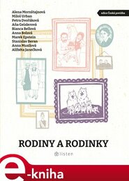 Rodiny a rodinky - Alena Mornštajnová, Anna Musilová, Marek Epstein, Bianca Bellová, Miloš Urban, Petra Dvořáková, Anna Bolavá, Aňa Geislerová, Stanislav Beran, Alžběta Janečková