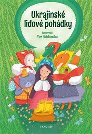 Ukrajinské lidové pohádky - kolektiv