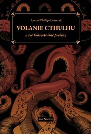 Volanie Cthulhu a iné hrôzostrašné príbehy