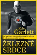 Železné srdce - Kyle Garlett